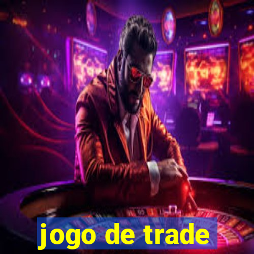 jogo de trade